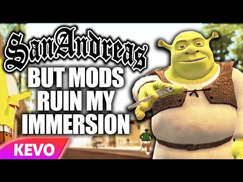 GTA San Andreas but mods ruin my immersion