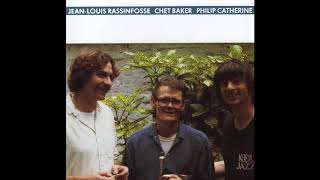 Chet Baker, Philip Catherine, Jean Louis Rassinfosse - Crystal Bells (1983)