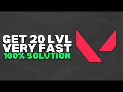 How To Get Level 20 in Valorant Very Fast | 2023 Easy