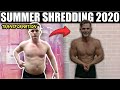 SUMMER SHREDDING 2020 TRANSFORMATION