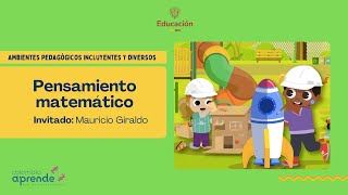 Pensamiento matemático - Ambientes Pedagógicos Incluyentes y Diversos
