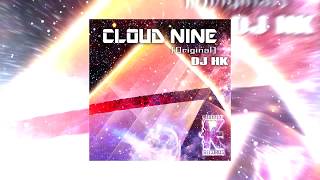 DJ HK - Cloud Nine [Teaser]