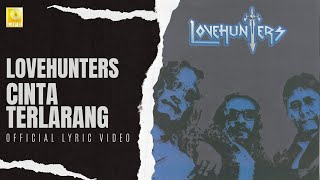 Download lagu Lovehunters - Cinta Terlarang mp3 Download lagu Lovehunters - Cinta Terlarang mp3