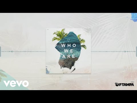 FTampa - Who We Are (Pseudo Video)