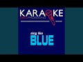 Guilty (In the Style of Blue) (Karaoke with Background Vocal)