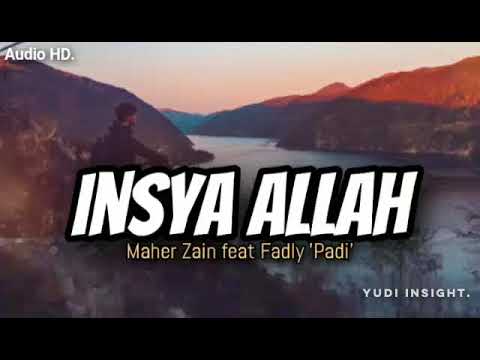 Maher Zain feat Fadly'Padi' - Insya Allah (Audio HD & Lyric video)
