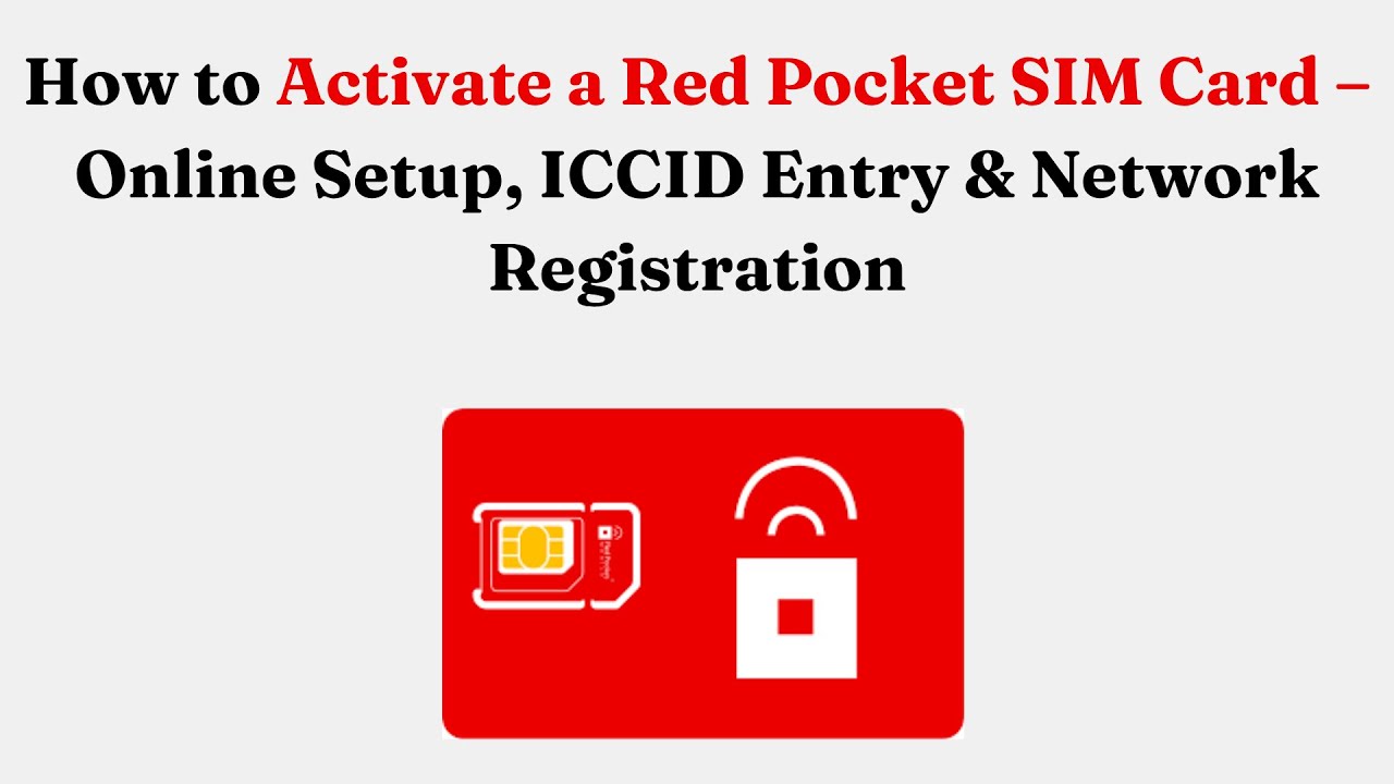 How to Activate a Red Pocket SIM Card – Online Setup, ICCID Entry & Network Registration