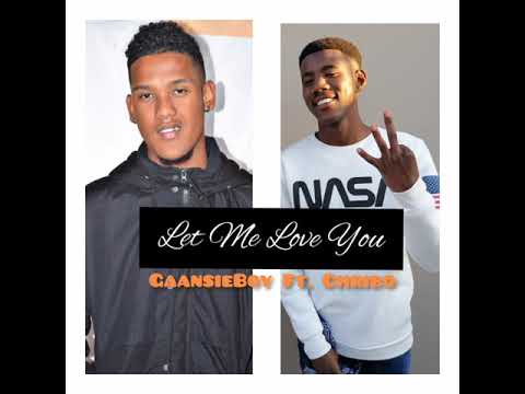 GaansieBoy ft. Chribo - Let Me Love You Remake
