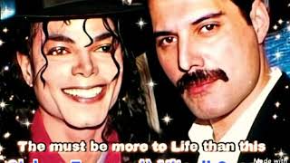 Michael Jackson e Freddy Mercury V101🌟  The must be more to life than this (Tradotta in Italiano)