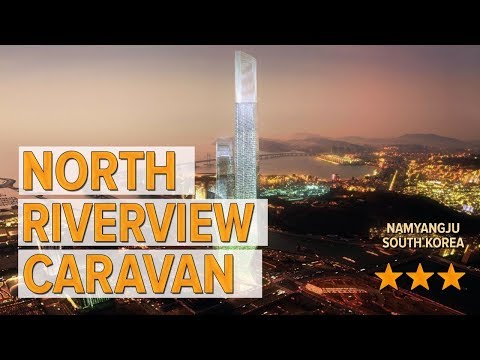 North Riverview Caravan hotel review | Hotels in Namyangju | Korean Hotels
