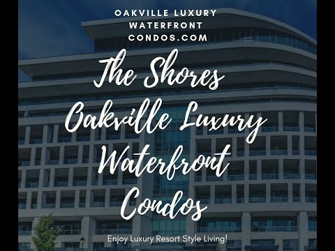 Oakville The Shores Condos Oakville Luxury Waterfront Condos 11 Bronte Rd TheShoresLuxuryCondos.com
