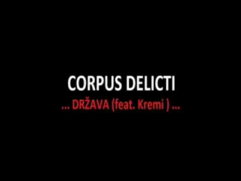 CORPUS DELICTI-DRŽAVA ( FEAT. KREMI )