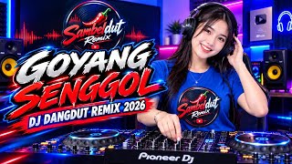 Download lagu Goyang Senggol - DJ Dangdut Remix 2026 🔥 | Sambeldut Remix mp3
