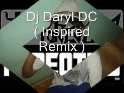 Dj Daryl DC  Inspired Remix