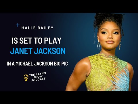 Halle Bailey To Play Janet Jackson in Michael Jackson Biopic