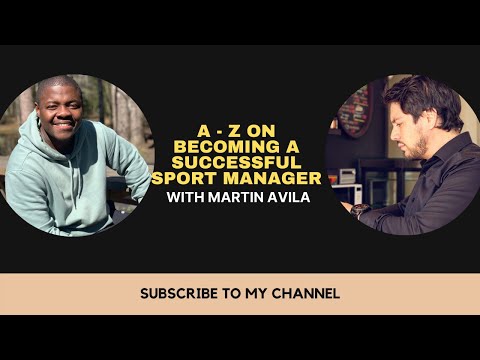 Becoming a Successful Sport Manager — Martín Ávila Escobar