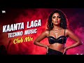 Techno Music Kaanta Laga Haye Laga Cover Remix Bollywood Hindi Song Club Remix 2026