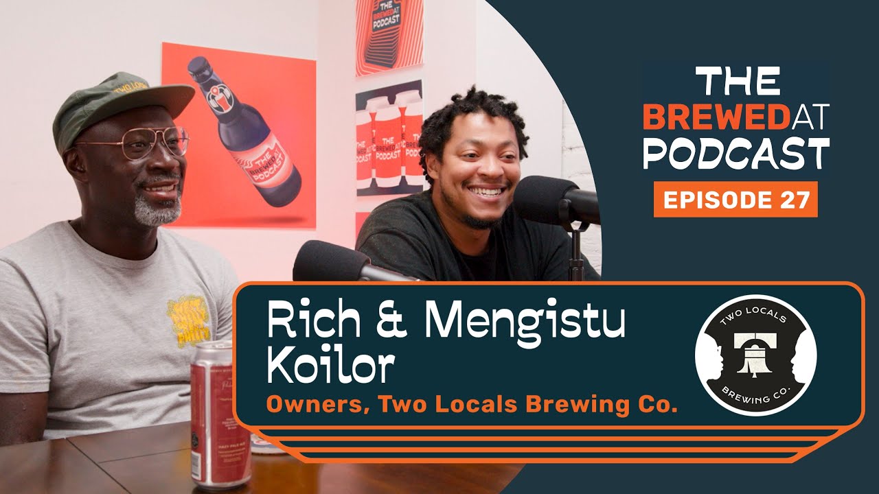Two Locals Brewing (Rich & Mengistu Koilor)