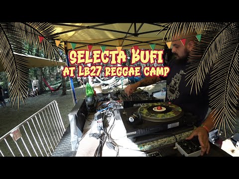 Selecta Bufi at LB27 Reggae Camp, DubYard in 2024