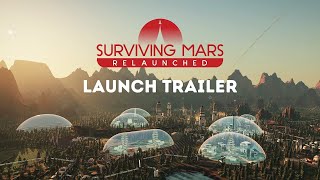 VideoImage1 Surviving Mars: Relaunched