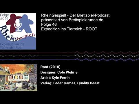 RheinGespielt Episode 46 - Der Brettspiel Podcast - Expedition ins Tierreich - ROOT