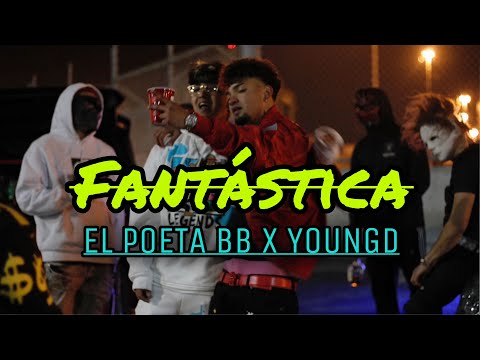 FANTÁSTICA- EL POETA BB X YOUNGD (Prod. By DboiiBeatz)