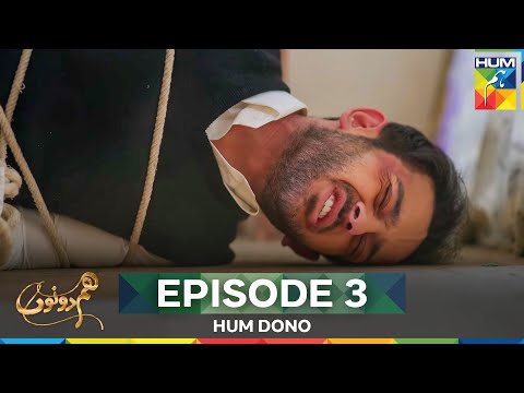 Hum Dono Episode 3