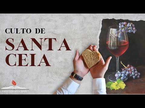 Culto de Santa Ceia | ICRB - Igreja Congregacional em Rio Bonito - 17/05/2026