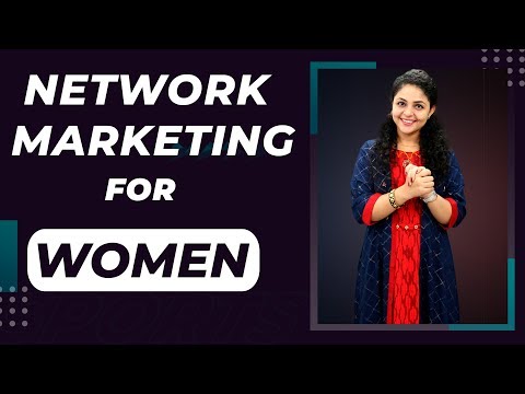 Why Women Should Do Network Marketing | Why Network Marketing is the Right Choice