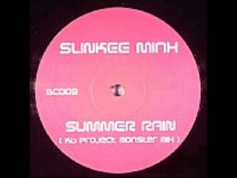 Slinkee Minx - Summer Rain (KB Project Monster Mix)