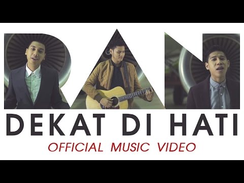 RAN - Dekat di Hati (Official Music Video)