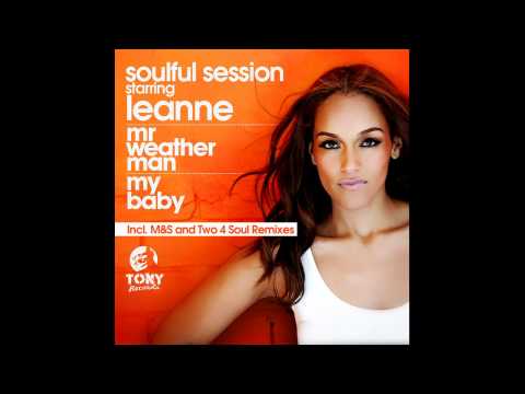 Soulful Session Starring Leanne - Mr. Weather Man (Soulful Session Re-Touch)