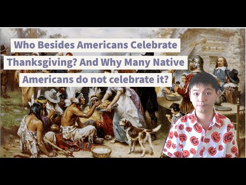 除了美國人以外還有哪些國家慶祝感恩節？美國原住民又為什麼反對感恩節呢？