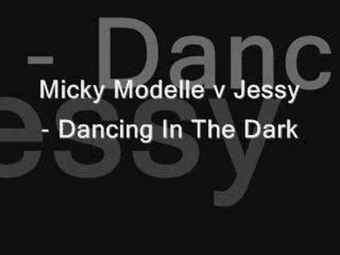 Micky Modelle v Jessy - Dancing in the Dark