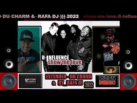 show me love - D Influence 🎼 (VERSÃO RAFA DJ & DU CHARM) BPM 97