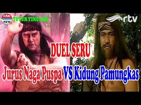ARYA KAMANDANU - DUEL SERU - JURUS NAGA PUSPA VS KIDUNG PAMUNGKAS