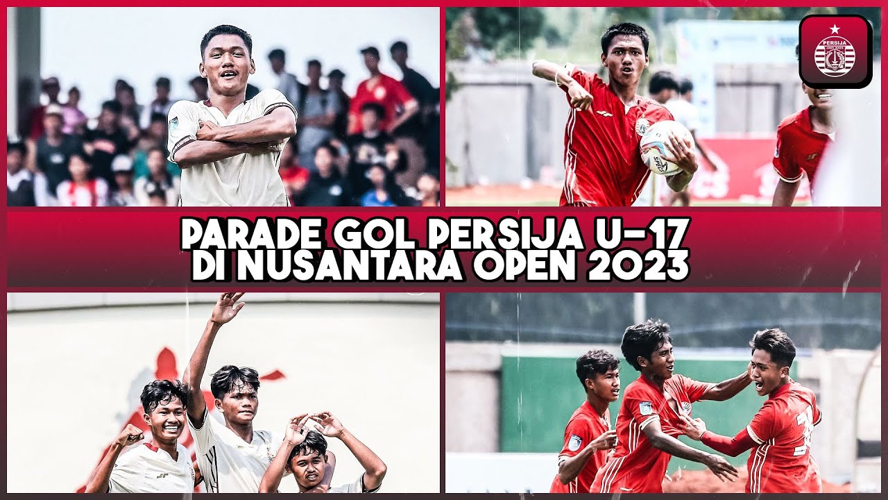 Kompilasi Gol Persija U-17 di Nusantara Cup 2023