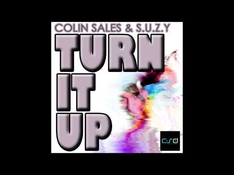 Turn It Up - Colin Sales & SUZY - Tali Freaks Powa Prog Remix (original song)