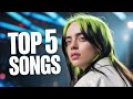 Top 5 Billie Eilish Songs That Fans Love