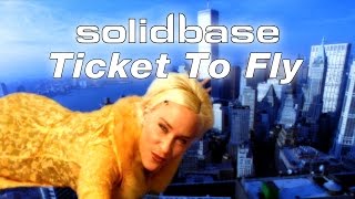 Download lagu Solid Base - Ticket To Fly mp3 Download lagu Solid Base - Ticket To Fly mp3