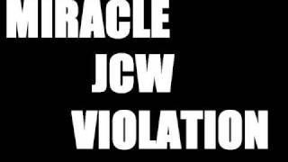 Miracle- Jcw Violation