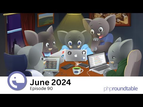 PHPRoundtable June 2024