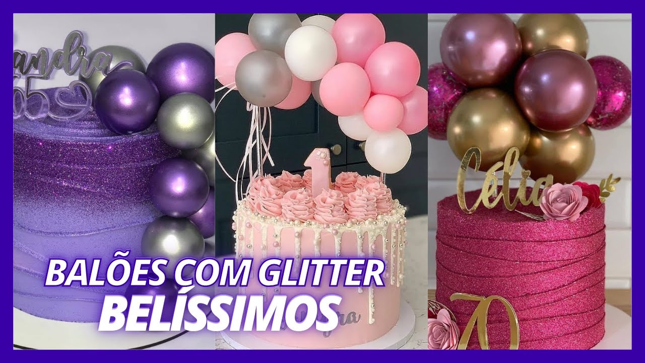 🎂🎈 OS BOLOS DE ANIVERSÁRIO MAIS LINDOS DECORADOS COM BALÕES [IDEIAS CRIATIVAS DE DECORAÇÃO 2021]