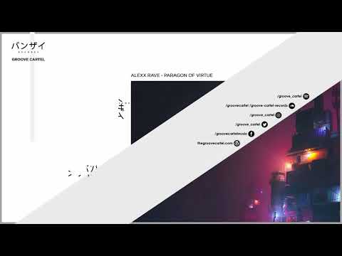 Alexx Rave - Paragon Of Virtue