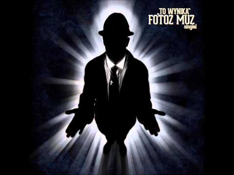 02.Fotoz Muz - "To Wynika" (Rastamaniek blend)