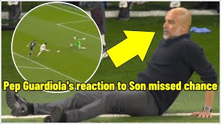 Pep Guardiola&#39;s reaction to Son&#39;s missed chance was so dramatic 😂