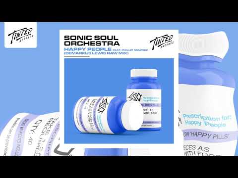 Sonic Soul Orchestra - Happy People (Feat. Phillip Ramirez) [Demarkus Lewis Raw Mix]