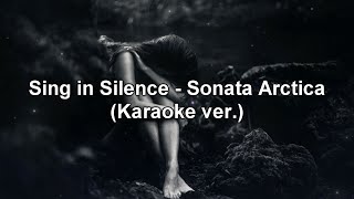 Sing in Silence - Sonata Arctica [Karaoke]