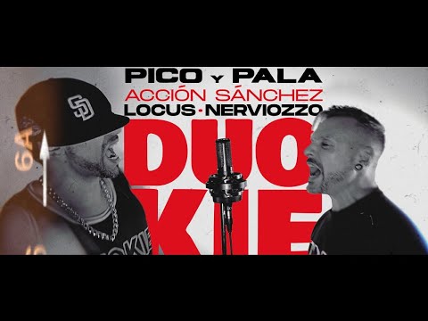 Locus - DUO KIE - Nerviozzo - Acción Sánchez "Pico y Pala"