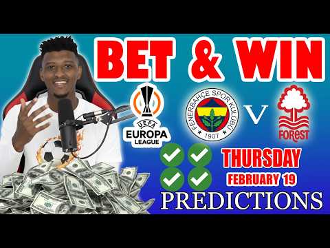 Football Prediction Today 19-02-2026 |  Betting tips Today  | Safe Investments